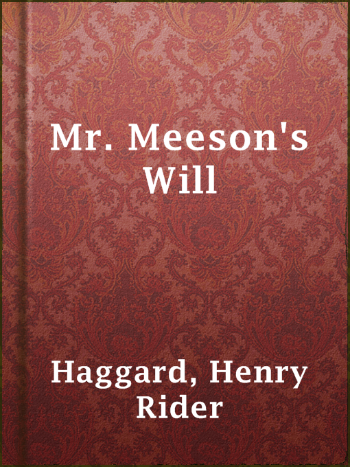 Title details for Mr. Meeson's Will by Henry Rider Haggard - Available